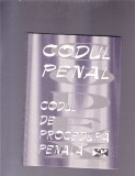 CODUL PENAL -CODUL DE PROCEDURA PENALA