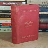 GUIDE TREVES * ROMA E DINTORNI / GHID ROMA SI IMPREJURIMILE , 1900 *