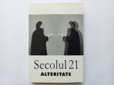 SECOLUL 21. NR.1-7/ 2002. ALTERITATE