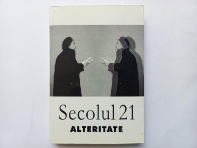SECOLUL 21. NR.1-7/ 2002. ALTERITATE foto