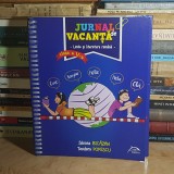 SILVANA BICAZAN - JURNAL DE VACANTA : LIMBA SI LITERATURA ROMANA * CLASA A V-A , DELFIN , 2016 #