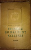 VILLARA-FRUNZELE NU MAI SUNT ACELEASI-PRIMA EDITIE 1946