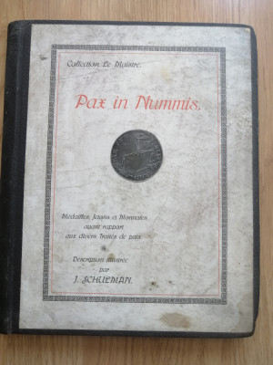Collection Le Maistre. Pax in nummis; m&amp;eacute;dailles, jetons et monnaies, J. Schulman foto