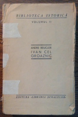 Andre Beucler - Ivan cel Groaznic [1938] foto