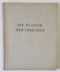 DEDICATIA SCULPTORULUI BORIS CARAGEA (1906 -1982 ) CATRE ZOE BAICOIANU , DATATA 1943 , PE VOLUMUL &#039; DIE PLASTIK DER GRIECHEN &#039; de BUSCHOR , APARUT