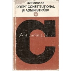 Dictionar De Drept Constitutional Si Administrativ - Ioan Busuioc