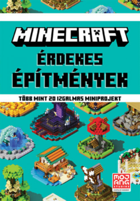 Minecraft: &Eacute;rdekes &eacute;p&iacute;tm&eacute;nyek - T&ouml;bb mint 20 izgalmas miniprojekt