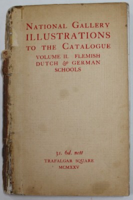 NATIONAL GALERRY ILLUSTRATIONS TO THE CATALOGUE - , VOLUME II , FLEMISH , DUTCH and GERMAN SCHOOLS , 1925 foto