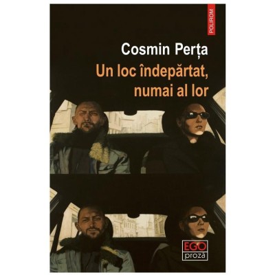 Un loc indepartat, numai al lor, Cosmin Perta foto