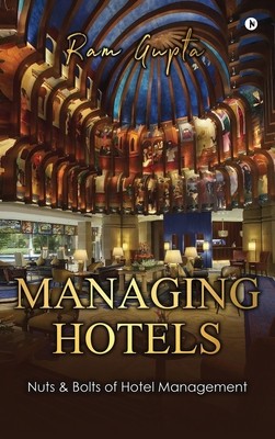 Managing Hotels: Nuts &amp;amp; Bolts of Hotel Management foto