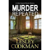 Murder Repeated : A gripping whodunnit set in the village of Steeple Martin