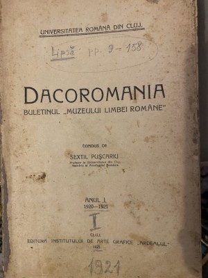 Dacoromania nr.1, 1920-1921 AN I Buletinul Muzeului limbei rom&amp;acirc;n Sextil Puscariu foto