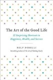 The Art of the Good Life