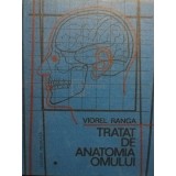 Viorel Ranga - Tratat de anatomia omului, vol. 1, part. 1 (Editia: 1990)
