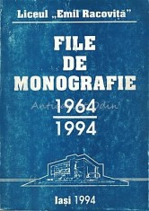 Liceul Emil Racovita. File De Monografie 1964-1994 - Coordonator: Liviu Burlec