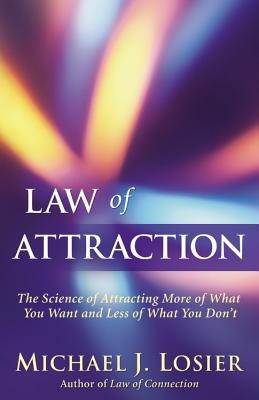 Law of Attraction: The Science of Attracting More of What You Want and Less of What You Don&amp;#039;t foto