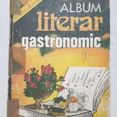 Carte veche Album literar GASTRONOMIC - Retete culinare -