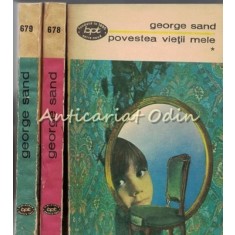 Povestea Vietii Mele I, II, III - George Sand
