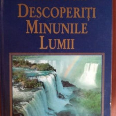 Descoperiti minunile lumii