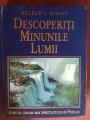 Descoperiti minunile lumii foto