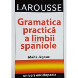 Maite Jegoux - Gramatica practica a limbii spaniole (Editia: 2004)