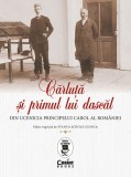 Cărluță și primul lui dascăl. Din ucenicia principelui Carol al Rom&acirc;niei, Corint