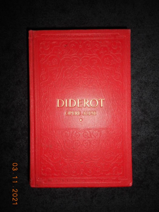 DENIS DIDEROT - OPERE ALESE volumul 1 (1956, editie cartonata)