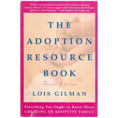 Lois Gilman - The Adoption Resource Book - 113403 foto