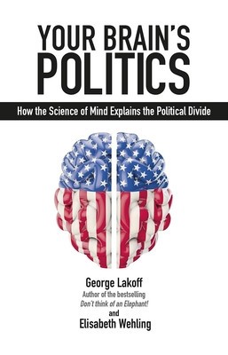 Your Brain&amp;#039;s Politics: How the Science of Mind Explains the Political Divide foto