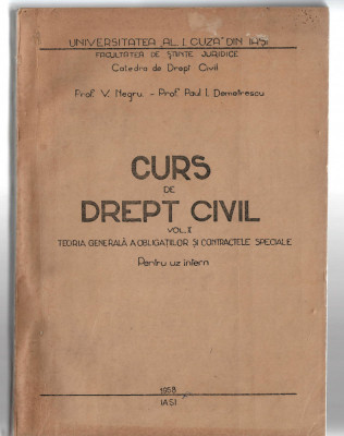 Curs de drept civil vol. II V. Negru/ Paul I. Demetrescu, 1958, Univ. Ioan Cuza foto