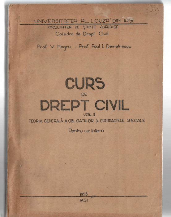 Curs de drept civil vol. II V. Negru/ Paul I. Demetrescu, 1958, Univ. Ioan Cuza