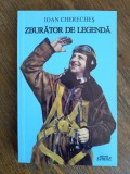Zburator de legenda - Ioan Chereches, aviatie / R2P3F, Alta editura