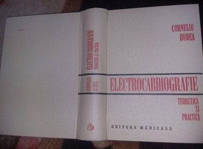 DR.CORNELIU DUDEA-ELECTROCARDIOGRAFIE(TEORETICA SI PRACTICA)1981,Stare EXCELENTA foto