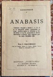 XENOPHON,ANABASIS/TRADUCERE Prof. I. DIACONESCU/EDITURA,,CUGETAREA&quot;INTERBELICA