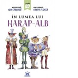 In lumea lui Harap Alb - Ion Creanga, Sandu Florea
