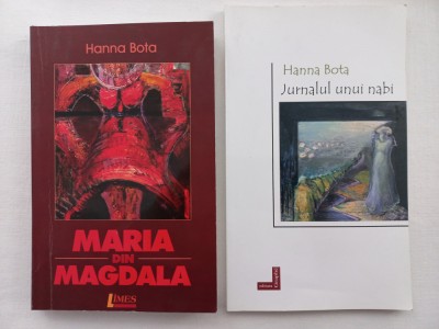 HANNA BOTA - MARIA DIN MAGDALA [CU AUTOGRAF] + JURNALUL UNUI NABI [ NOUA] foto