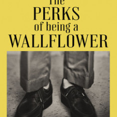 The Perks of Being a Wallflower: 20th Anniversary Edition with a New Letter from Charlie