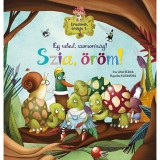 &Eacute;rzelmek erdeje 1. - &Eacute;g veled, szomor&uacute;s&aacute;g! Szia, &ouml;r&ouml;m! - Ana Serna Vara