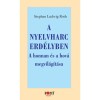 A nyelvharc Erd&eacute;lyben - A honnan &eacute;s a hov&aacute; megvil&aacute;g&iacute;t&aacute;sa - Stephan Ludwig Roth