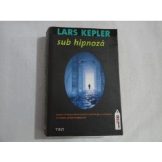 SUB HIPNOZA (roman) - Lars KEPLER