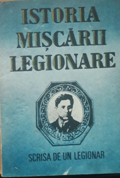 STEFAN PALAGHITA - ISTORIA MISCARII LEGIONARE SCRISA DE UN LEGIONAR