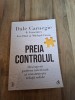 Preia controlul- Dale Carnegie