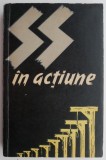 SS in actiune. Documente despre crimele savarsite de SS