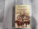 Troica amintirilor.Sub patru regi de Gh.Jurgea-Negrilesti