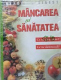 Mancare Si Sanatate: Ce Ne Face Bine? Ce Ne Dauneaza? - Necunoscut , A859, READER&#039;s DIGEST