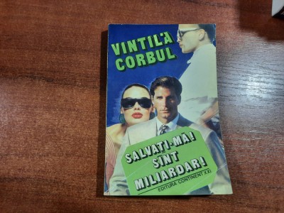 Salvati-ma! Sunt miliardar! de Vintila Corbul foto