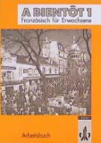 Christa Gallasch - A bientot 1. Franzosisch fur Erwachsene. Arbeitsbuch
