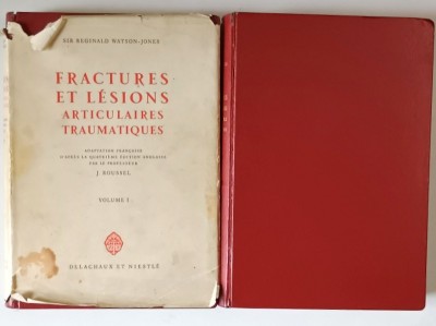 FRACTURES ET LESIONS ARTICULAIRES TRAUMATIQUES , TOMES I - II par SIR REGINALD WATSON - JONES , 1937 foto