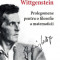 Iulian Grigoriu - Wittgenstein. Prolegomene pentru o filosofie a matematicii