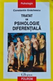 Tratat de psihologie diferentiala - 2009 - Constantin Enachescu (@H41)